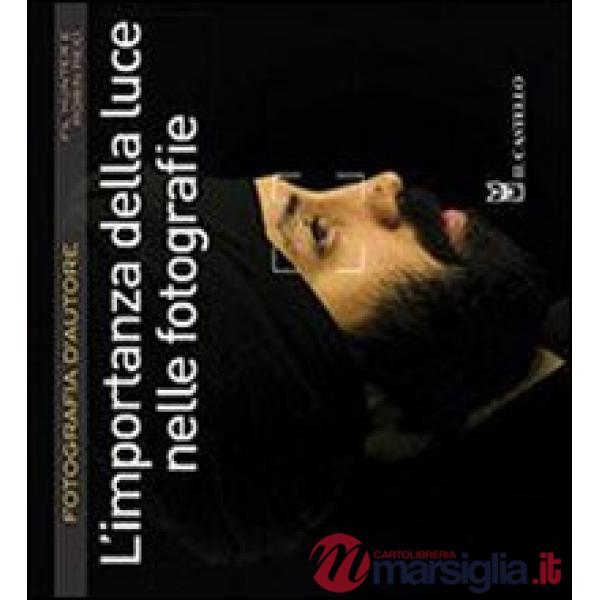 Importanza della luce nelle fotografie (L')