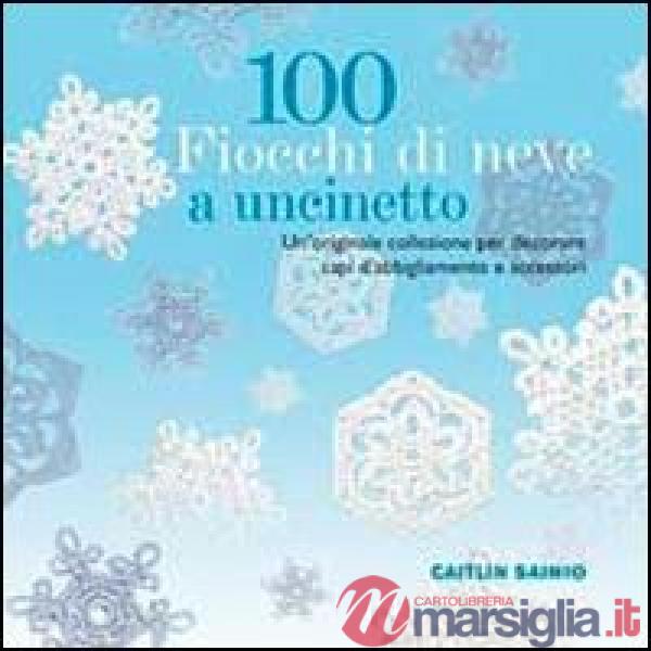 100 fiocchi di neve a uncinetto