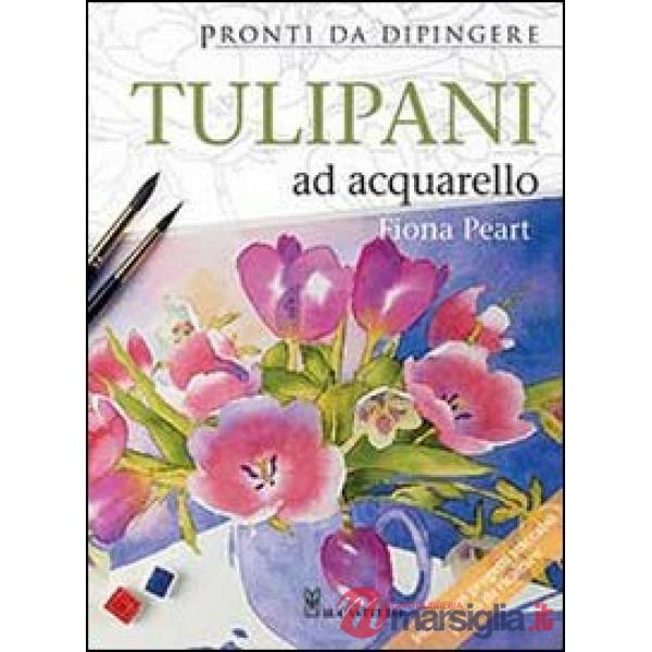 Tulipani ad acquarello. Pronti da dipingere