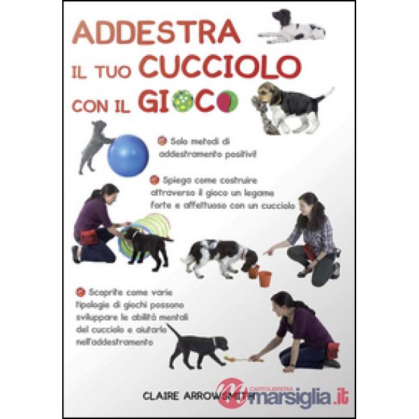 Addestra il tuo cucciolo con il gioco