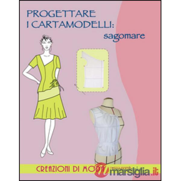 Progettare i cartamodelli: sagomare
