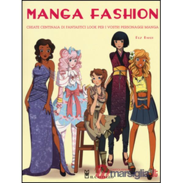 Manga fashion. Ediz. illustrata