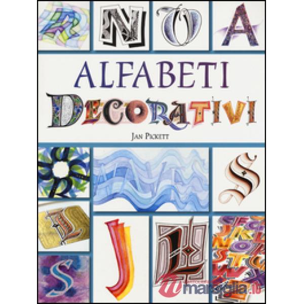 Alfabeti decorativi. Ediz. a colori
