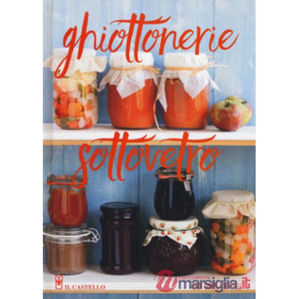 Ghiottonerie sottovetro