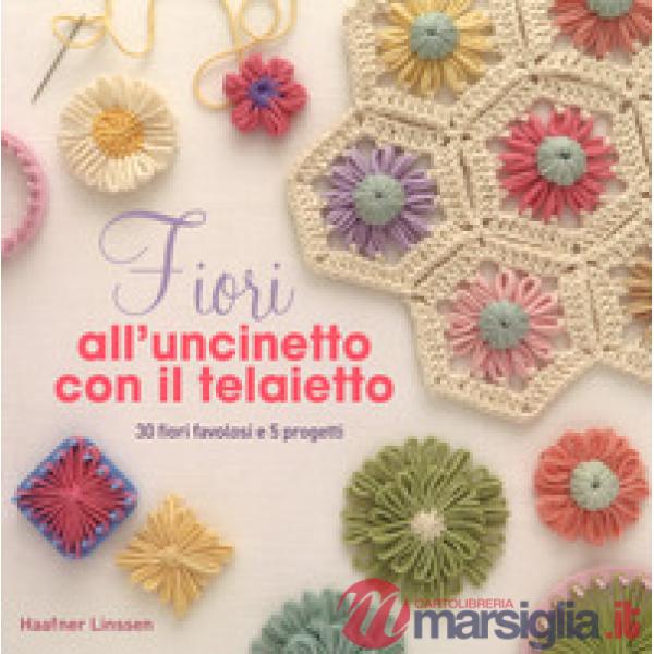 Fiori all'uncinetto. Ediz. a colori