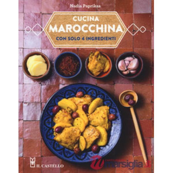Cucina marocchina con solo 4 ingredienti