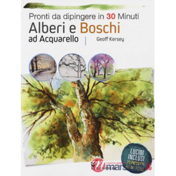 Alberi e boschi ad acquarello pronti da dipingere. Ediz. a colori