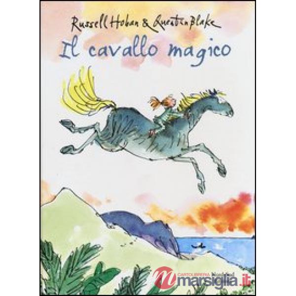 Cavallo magico. Ediz. illustrata (Il)