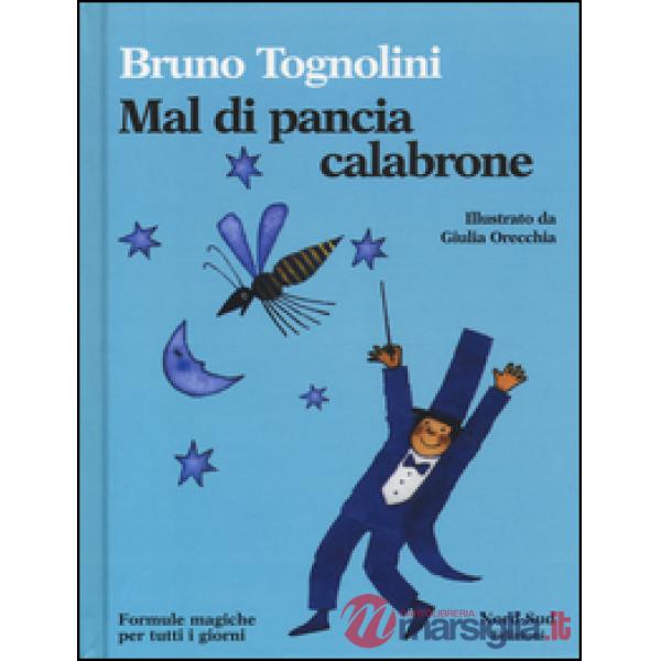 Mal di pancia Calabrone. Formule magiche per tutti i giorni