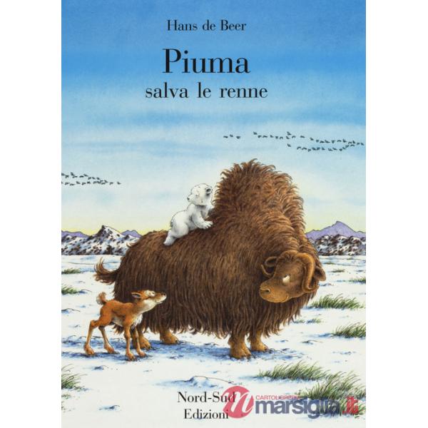 Piuma salva le renne. Ediz. a colori