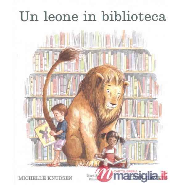 Leone in biblioteca. Ediz. illustrata (Un)