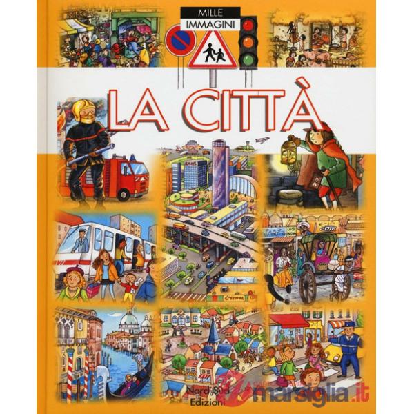 Città. Ediz. a colori (La)
