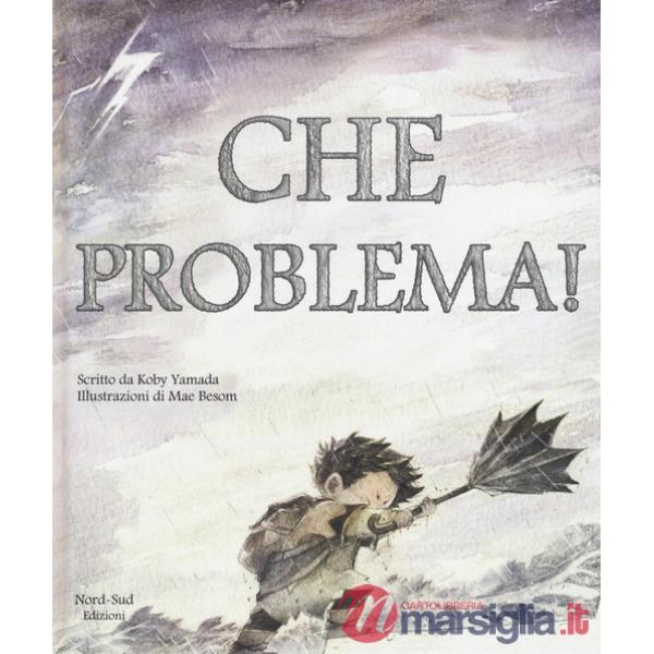 Che problema! Ediz. a colori
