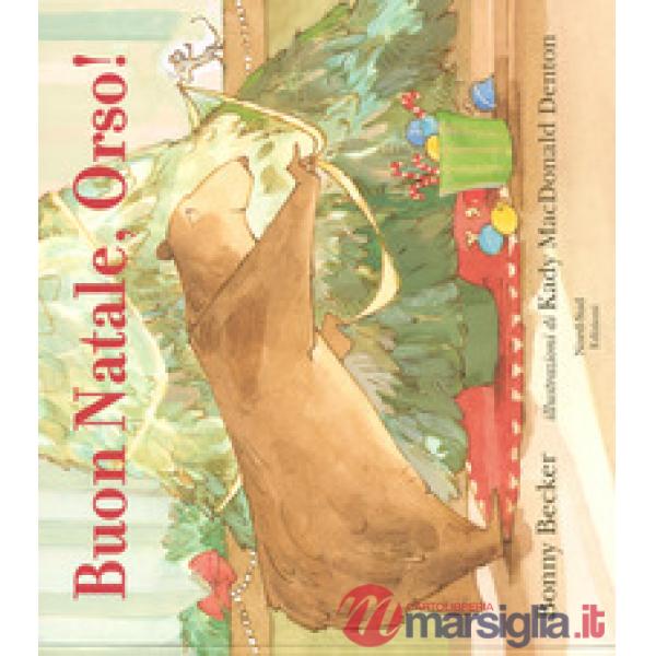 Buon Natale, Orso! Ediz. a colori