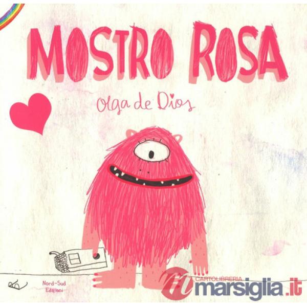 Mostro rosa. Ediz. a colori (Il)