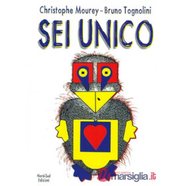 Sei unico. Ediz. a colori