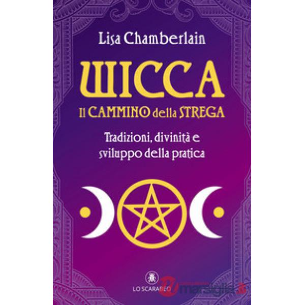 Wicca. Il cammino della strega