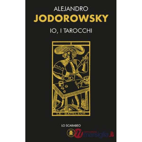Io, i tarocchi. Con 22 Carte