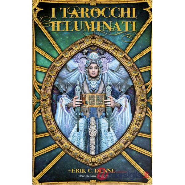 Tarocchi illuminati di Erik C. Dunne. Con 78 Carte (I)