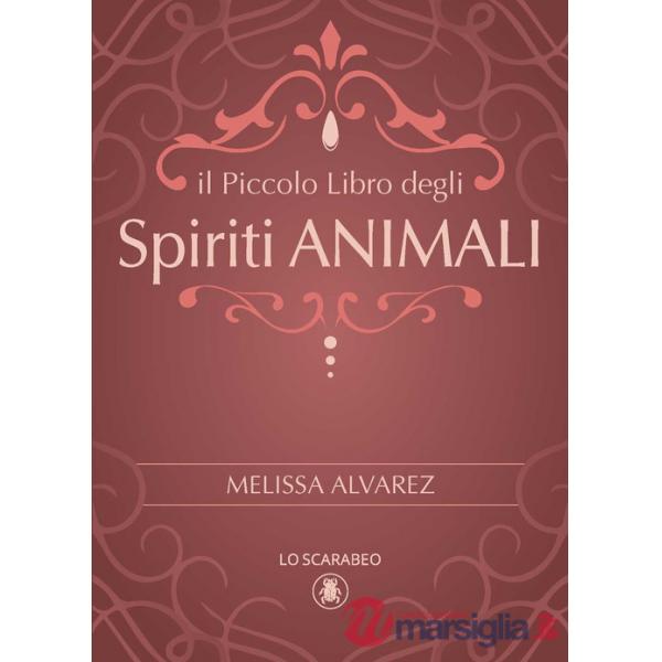 Piccolo libro degli spiriti animali (Il)