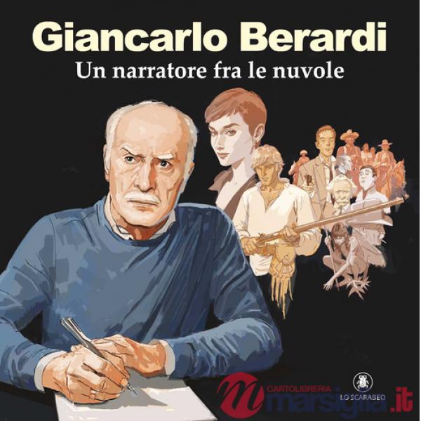 Giancalo Berardi. Un narratore tra le nuvole
