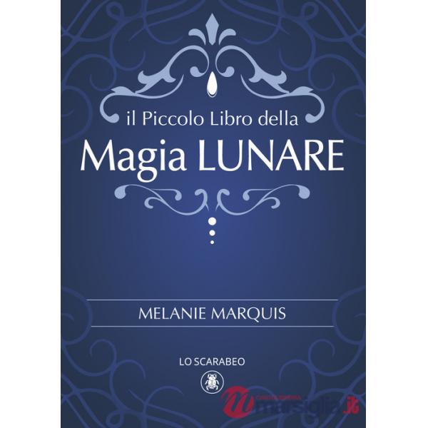 Piccolo libro della magia lunare