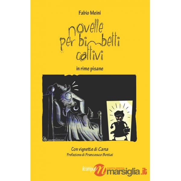 Novelle per bimbetti cattivi in rime pisane