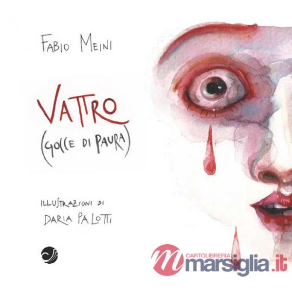 Vattro gocce di paura