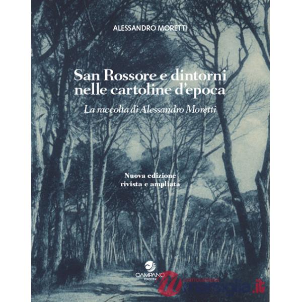 San Rossore e dintorni nelle cartoline d'epoca. La raccolta di Alessandro Moretti