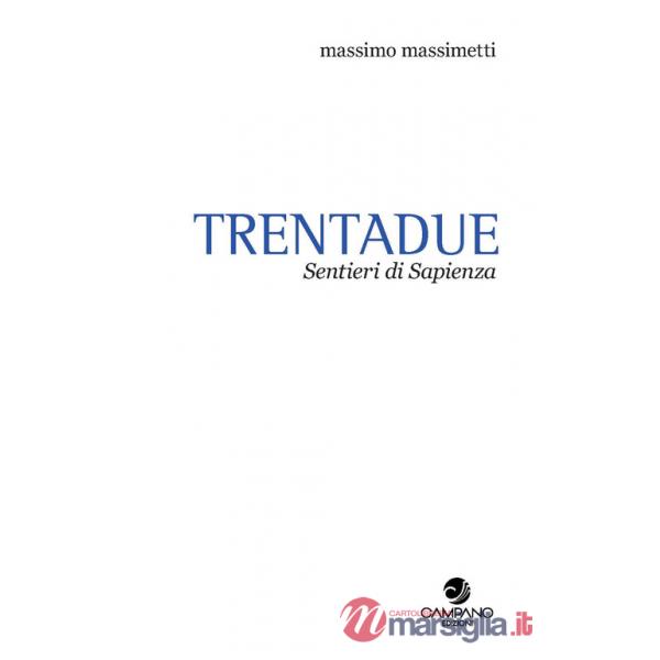 Trentadue. Sentieri di sapienza. Quaderno. Vol. 2