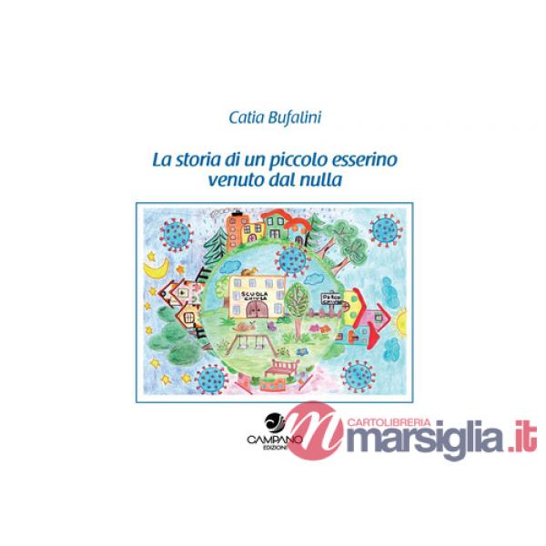 Storia di un piccolo esserino venuto dal nulla (La)