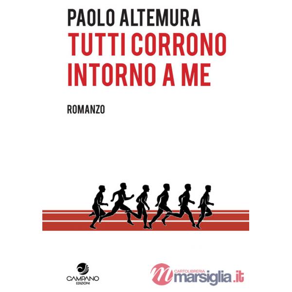 Tutti corrono intorno a me