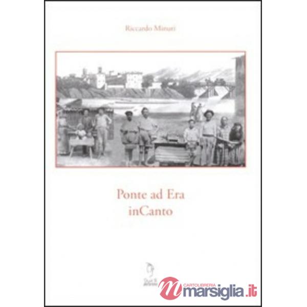 Ponte ad Era InCanto