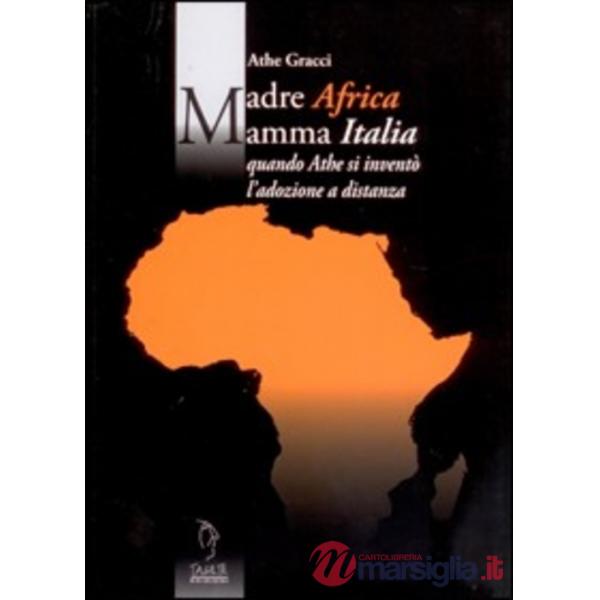 Madre Africa mamma Italia. Quando Athe si inventò l'adozione a distanza