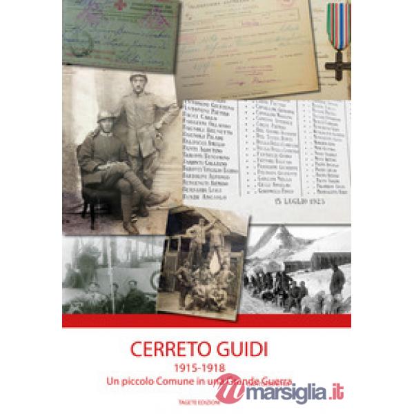Cerreto Guidi 1915-1918. Un piccolo Comune in una grande guerra