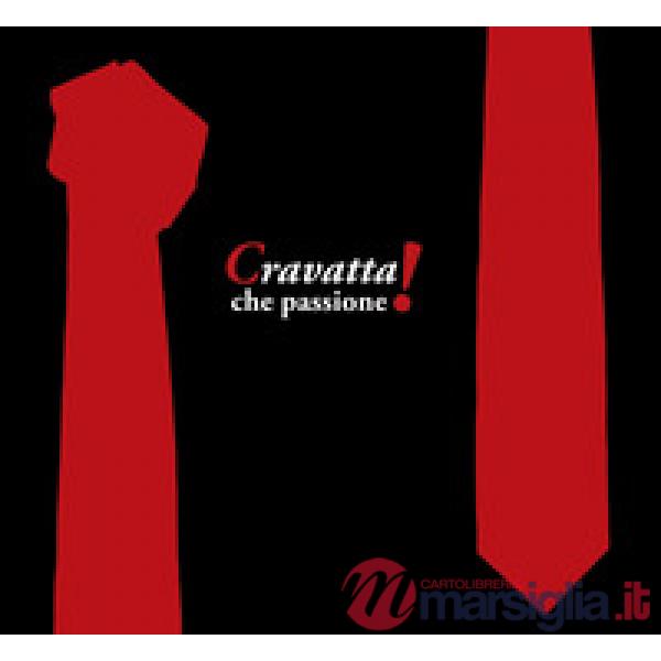 Cravatta! che passione