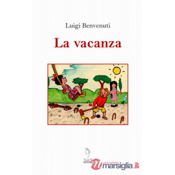 Vacanza (La)