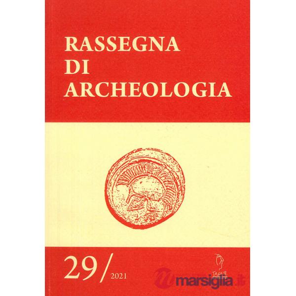 Rassegna di archeologia (2021). Vol. 29