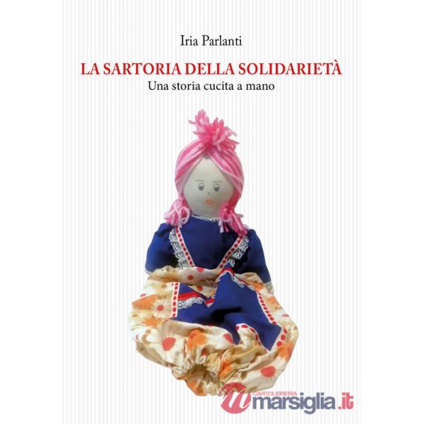 Sartoria della solidarietà. Una storia cucita a mano (La)