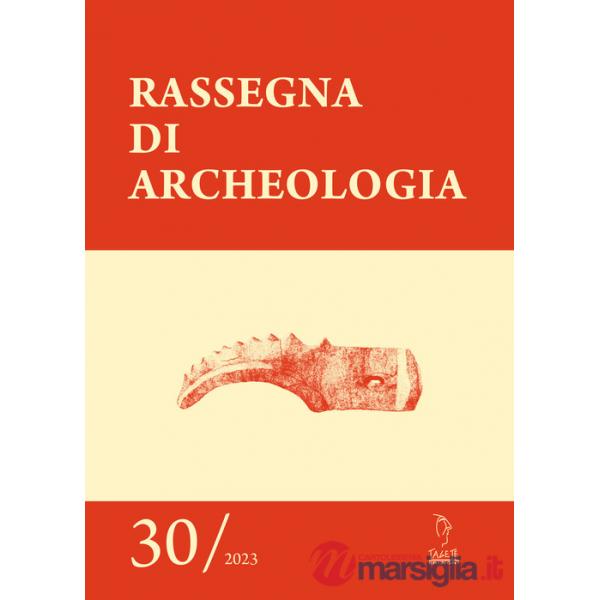 Rassegna di archeologia (2023). Vol. 30