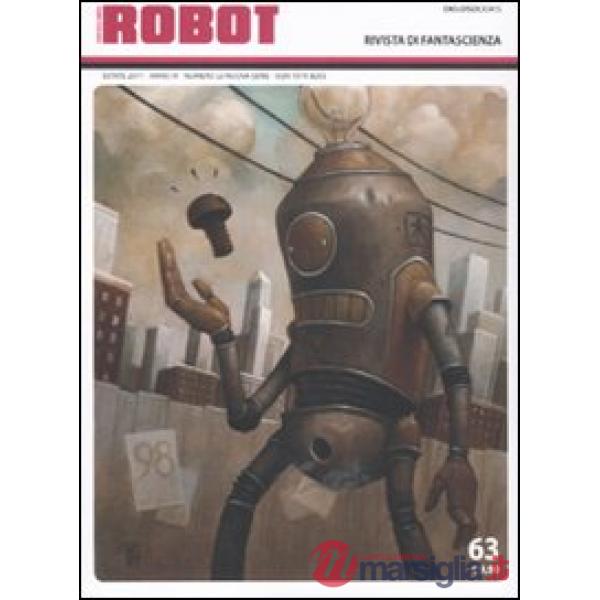 Robot. Rivista di fantascienza (2011). Vol. 63