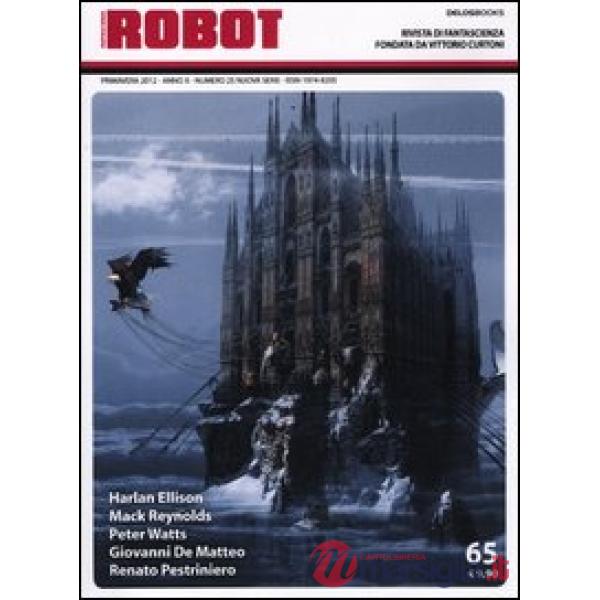 Robot. Rivista di fantascienza (2011). Vol. 65