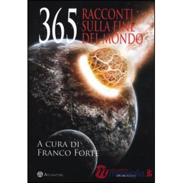 365 racconti sulla fine del mondo
