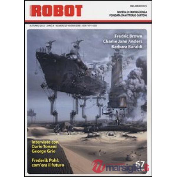 Robot. Rivista di fantascienza (2012). Vol. 67
