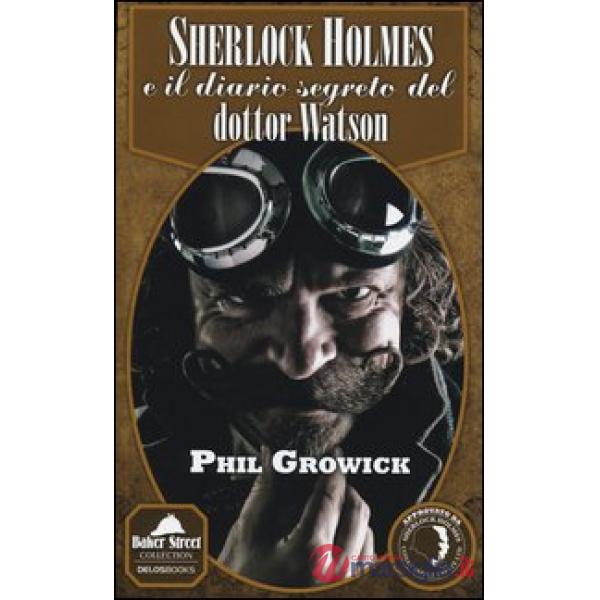 Sherlock Holmes e il diario segreto del dottor Watson