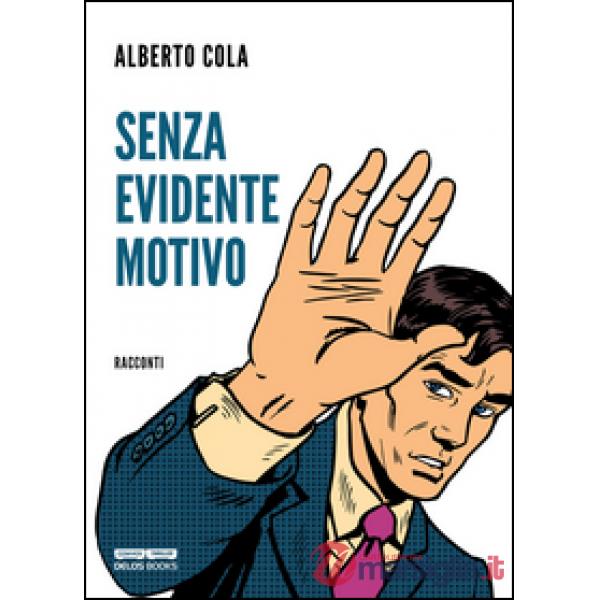 Senza evidente motivo