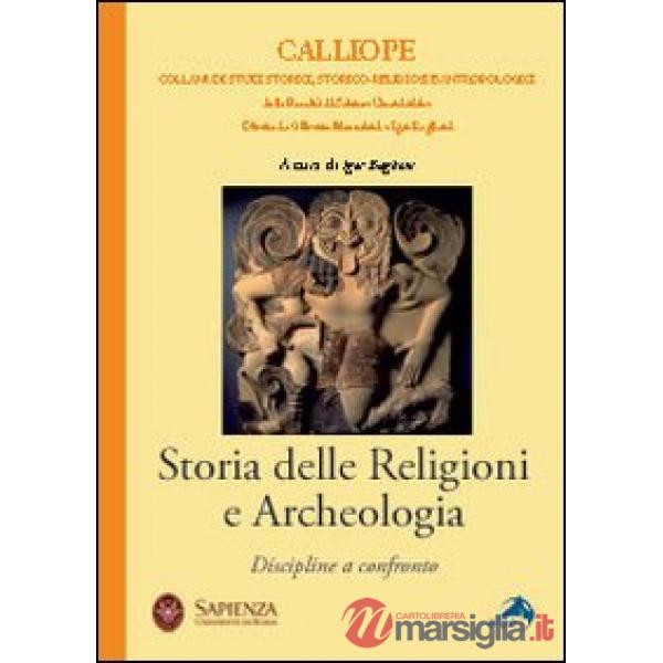Storia delle religioni e archeologia. Discipline a confronto