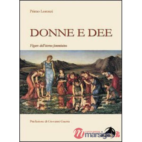 Donne e dee. Figure dell'eterno femminino