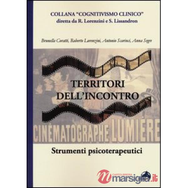 Territori dell'incontro. Strumenti psicoterapeutici