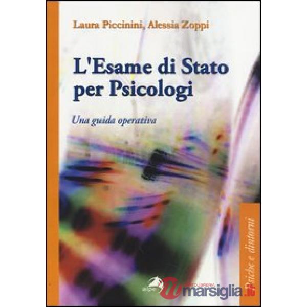 Esame di Stato per psicologi. Una guida operativa (L')